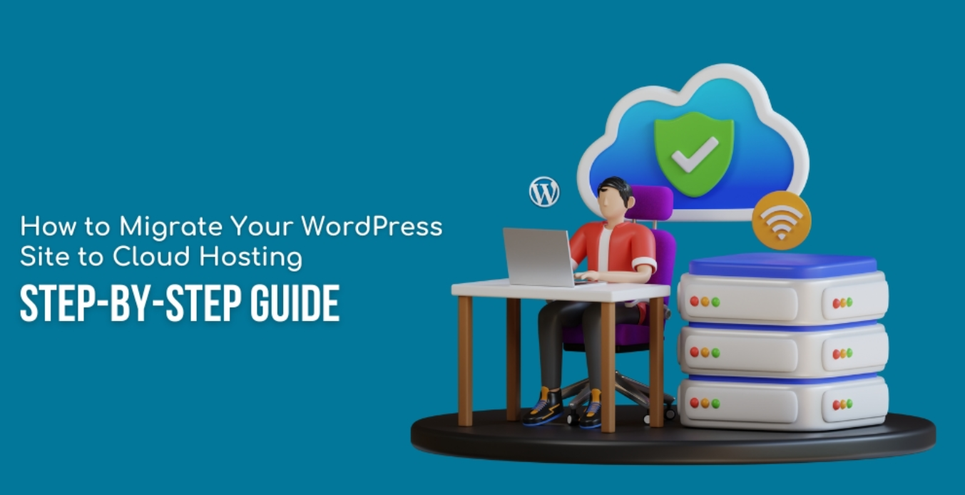 How to Migrate Your Website to Cloud Hosting Step-by-Step