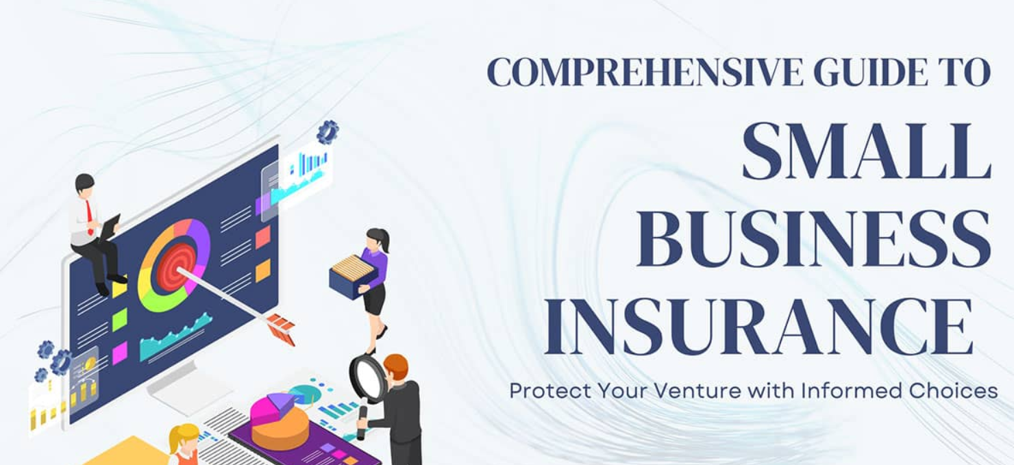 Insurance for Small Businesses What You Should Know